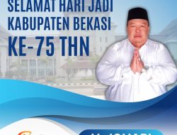 H. Johari: “Bangkit, Maju, Sejahtera” Selamat Hari Jadi Kabupaten Bekasi ke-75